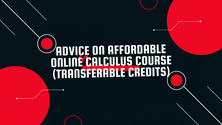 Advice on affordable online calculus course (transferable credits)