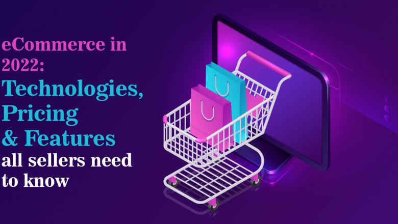The most comprehensive guide on eCommerce websites in 2022
