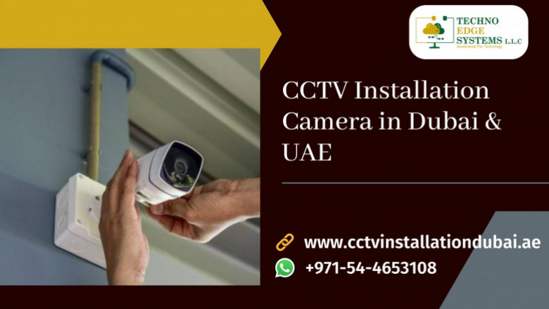 Get the Best CCTV Camera Installation Dubai and UAE