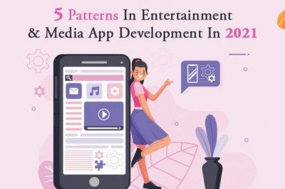 5 Patterns In Entertainment & Media App Development 2021