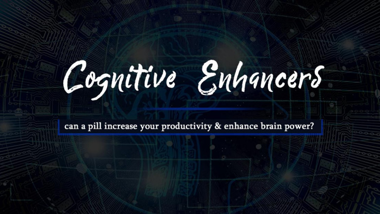 Cognitive enhancers: can a pill increase your productivity & enhance brain power?
