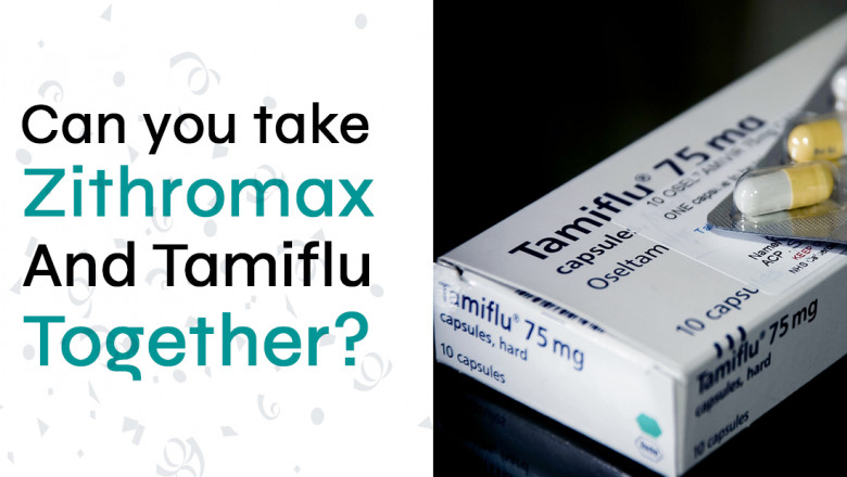 Can you take Zithromax and Tamiflu both?