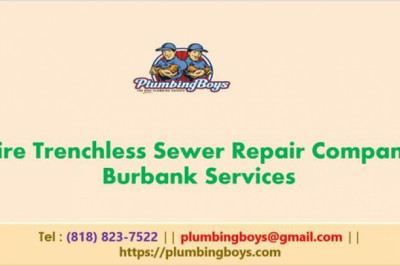 Hire Trenchless Sewer Repair Company Burbank Services