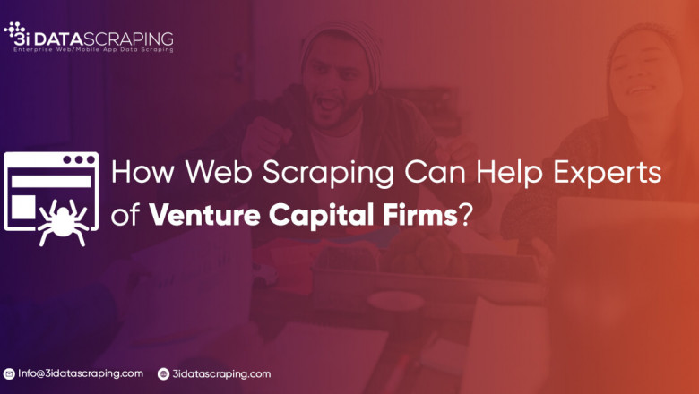 How Web Scraping Can Help Experts of Venture Capital Firms?