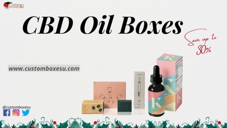 Choose the right CBD Oil boxes for your product