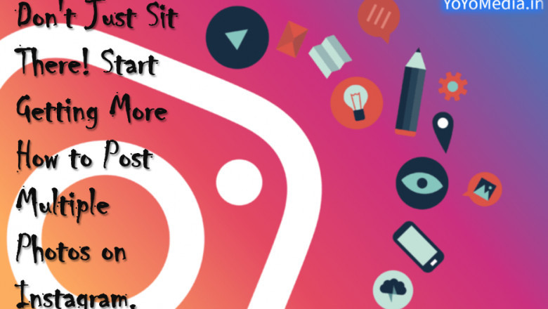 Don't Just Sit There! Start Getting More How to Post Multiple Photos on Instagram.