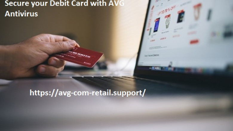 How To Secure your Debit Card with AVG Antivirus?