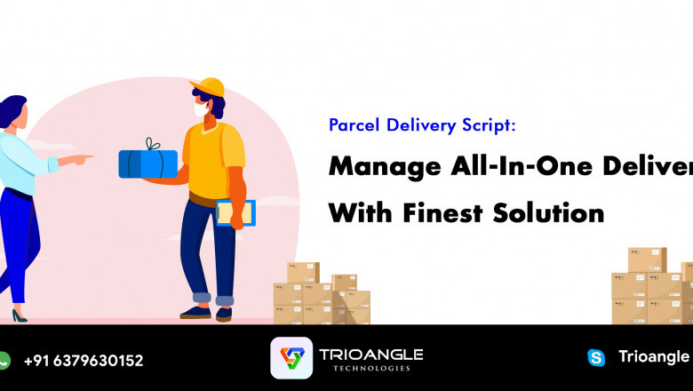 Parcel Delivery Script: Manage All-In-One Delivery With Finest Solution