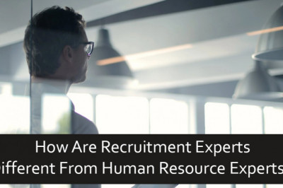How Are Recruitment Experts Different From Human Resource Experts?