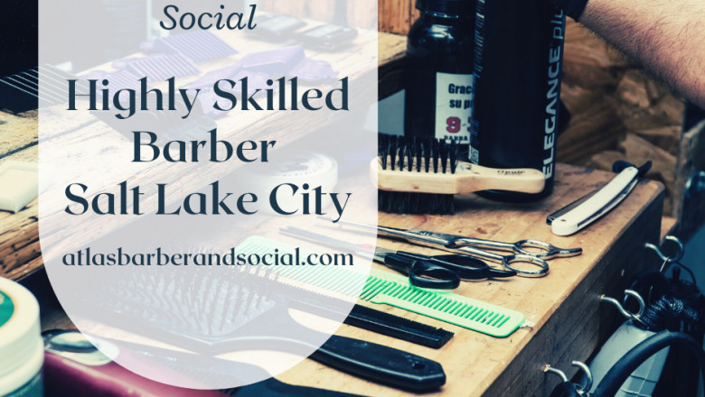 Highly Skilled Barber in Salt Lake City