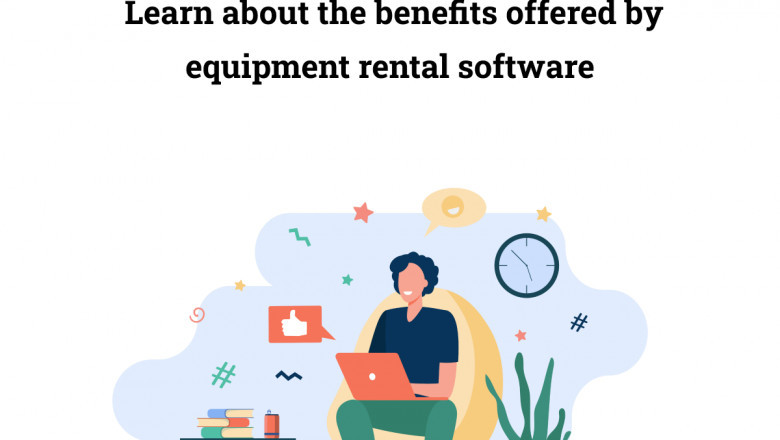 Benefits Of Equipment Rental Software