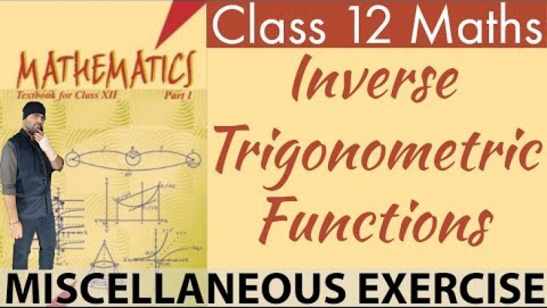 NCERT Miscellaneous Exercise of Inverse Trigonometric Functions Class 12 Maths