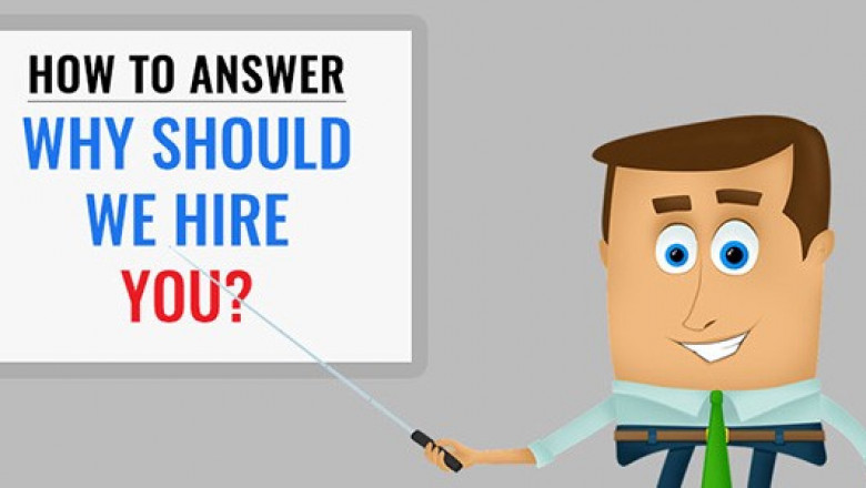 How to Answer “Why Should We Hire you?” for Freshers