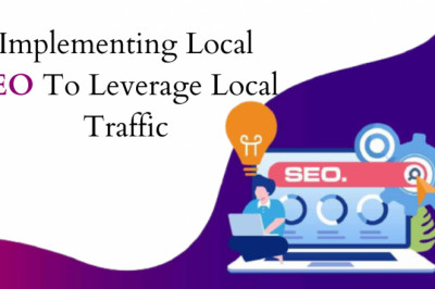 Implementing Local SEO To Leverage Local Traffic