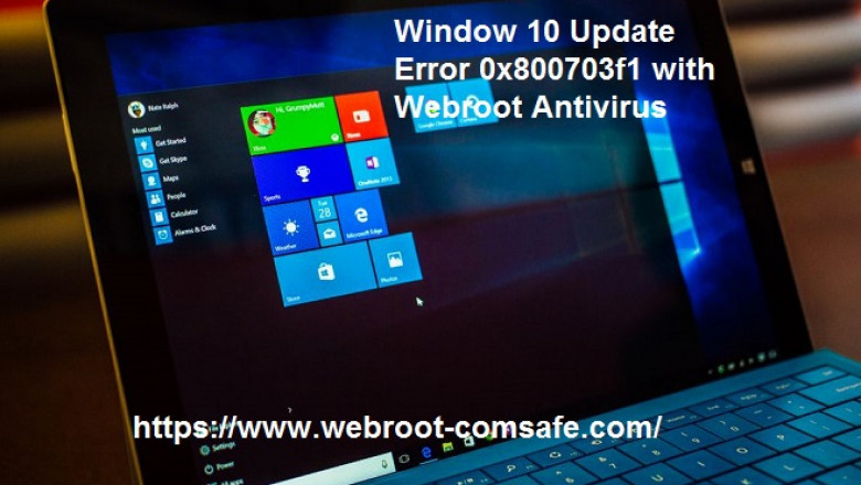 How to Troubleshoot Window 10 Update Error 0x800703f1 with Webroot Antivirus?