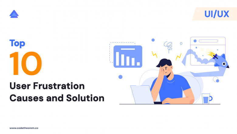 User Frustration in UI UX | Top 10 User Frustration Causes and Solution
