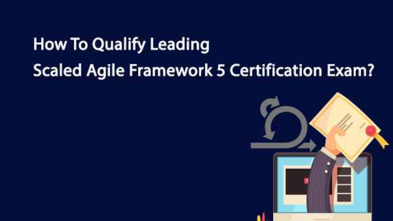 Leading Scaled Agile Framework 5 Certification Exam