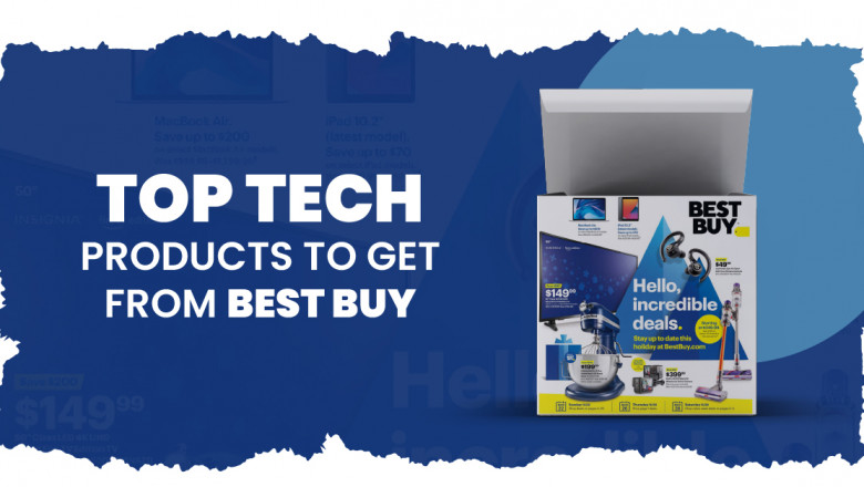Top tech products to get from Best Buy