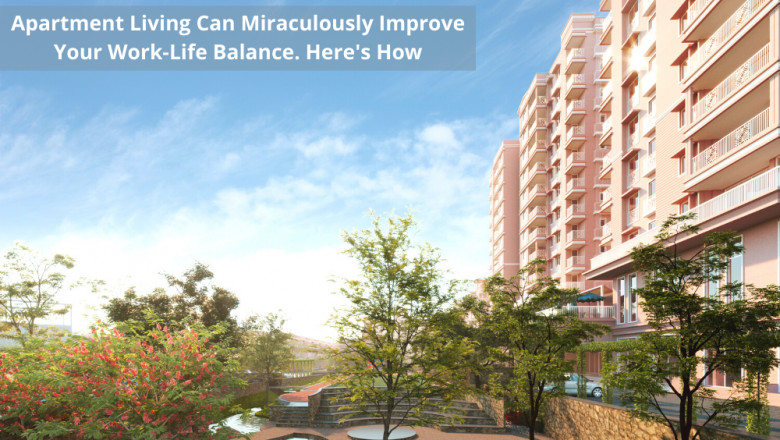 Apartment Living Can Miraculously Improve Your Work-Life Balance. Here’s How