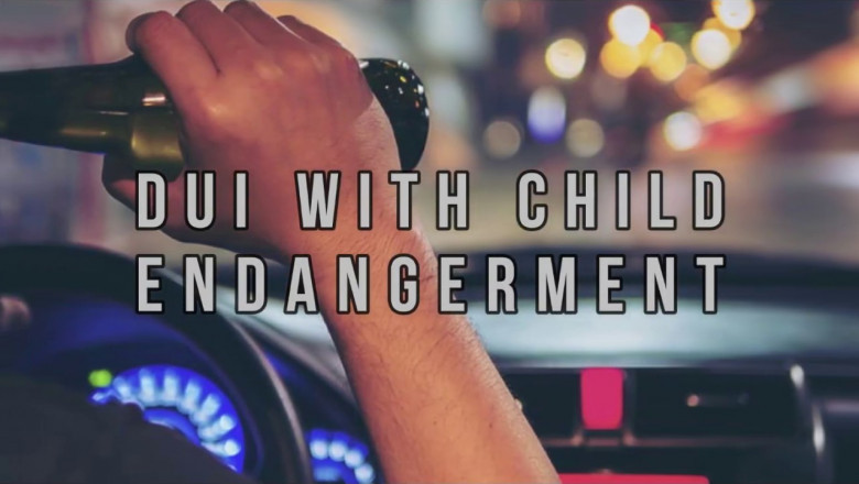 DUI With Child Endangerment - DUI Law Firm Denver
