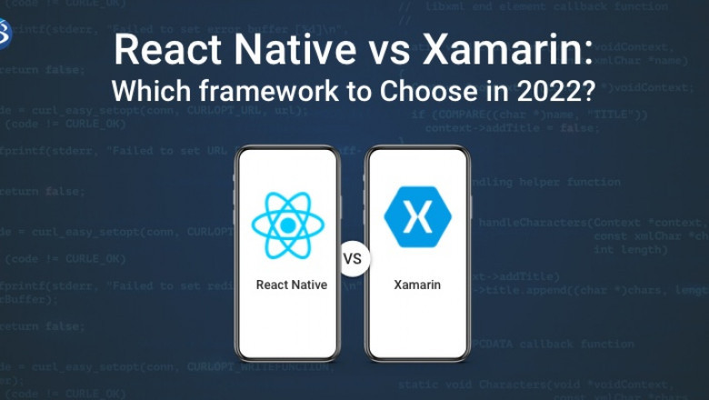 React Native or Xamarin: Which framework should you Pick in 2022?