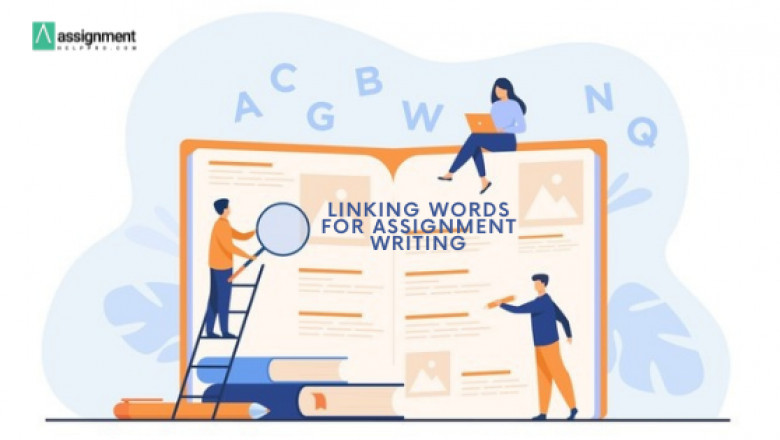 Linking words for assignment writing