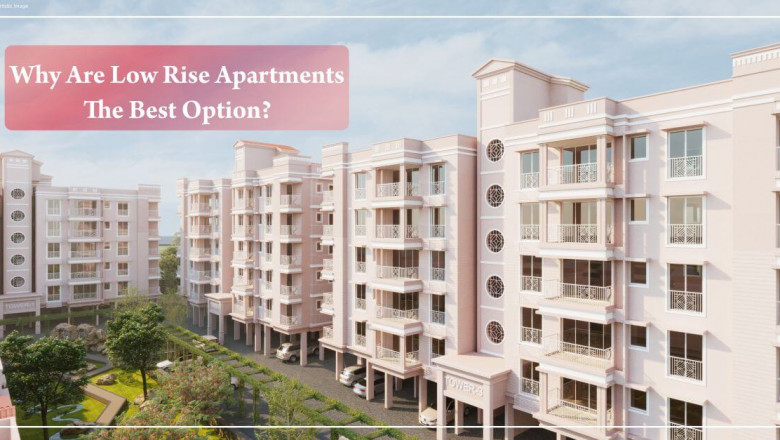 Why Are Low Rise Apartments The Best Option?