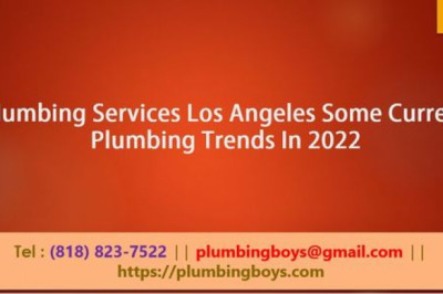 Plumbing Services Los Angeles Some Current Plumbing Trends In 2022