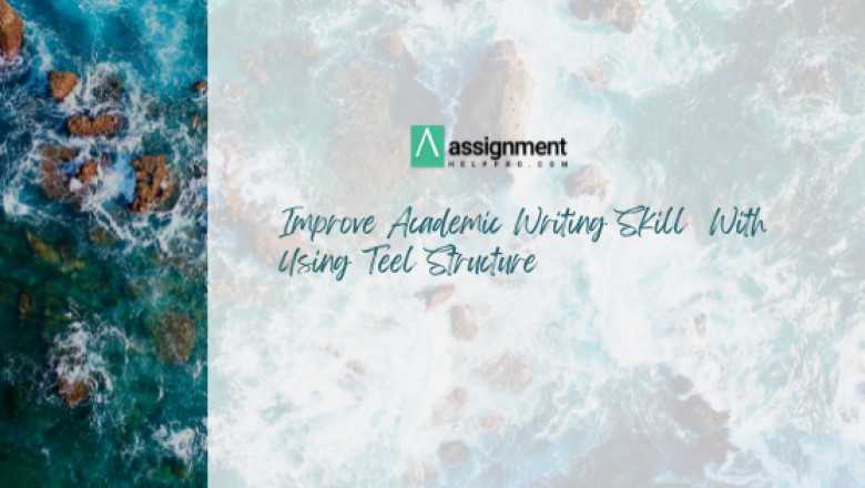 Improve Academic Writing Skill   With Using Teel Structure