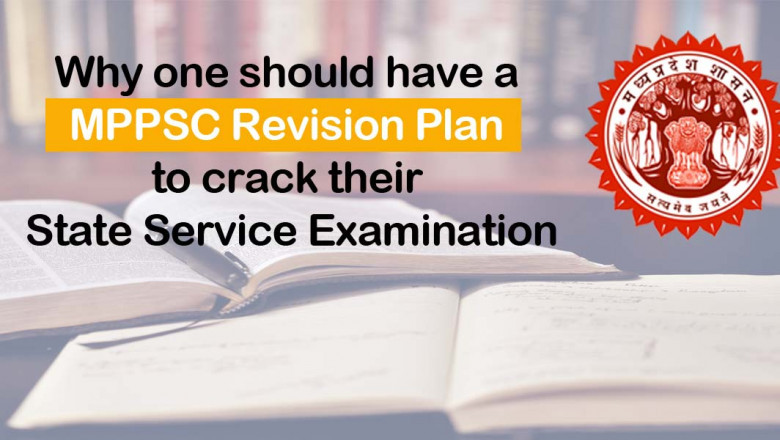Why one should have a MPPSC revision plan to crack their state service exam.