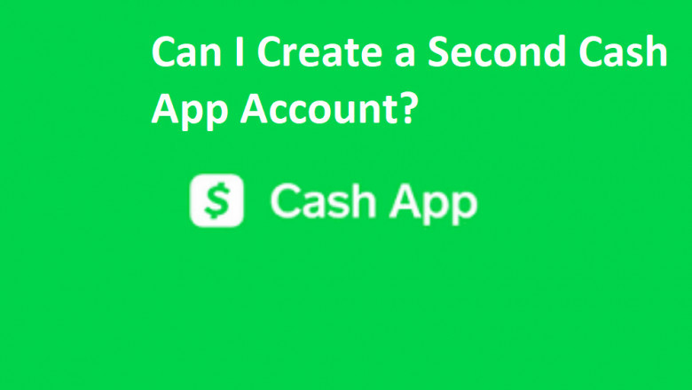 How to Create Second Cash App Account?