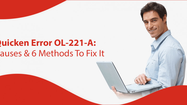 Quicken Error OL-221-A Causes & 6 Methods To Fix It -Fegon Group