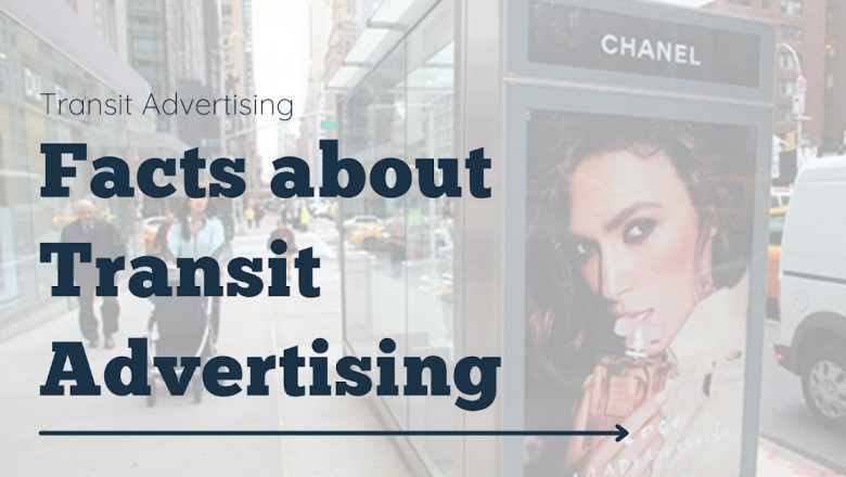 What Is Transit Advertising? Facts about Transit Advertising