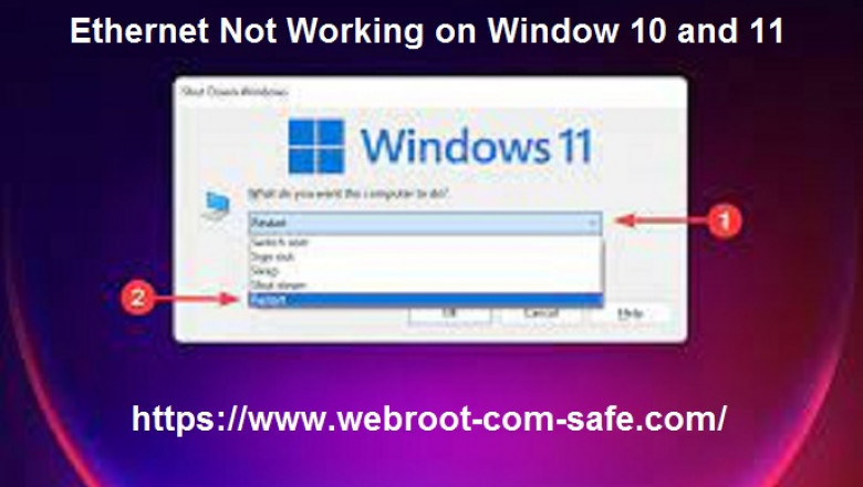 If Ethernet Not Working on Window 10 and 11! How to Fix it with Webroot?
