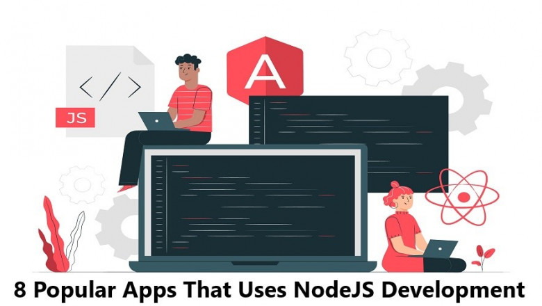 8 Popular Apps That Uses NodeJS Development
