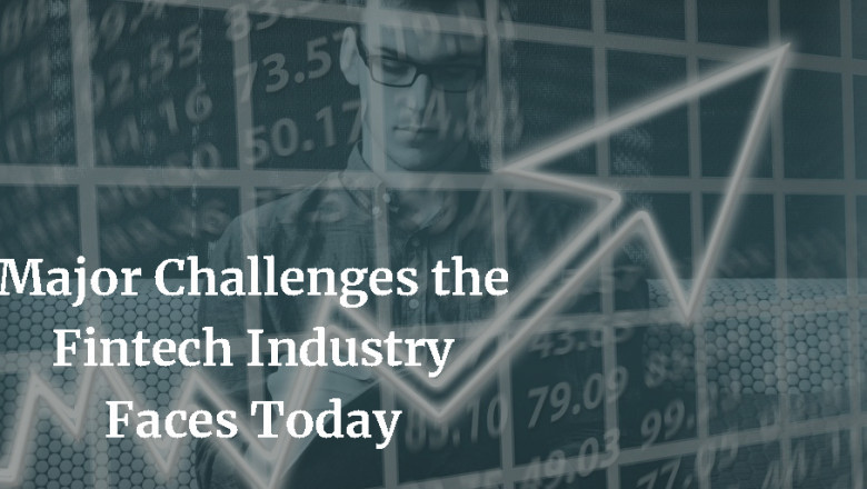 Major Challenges the Fintech Industry Faces Today