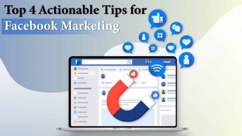 Actionable Marketing Tips for Facebook Marketing