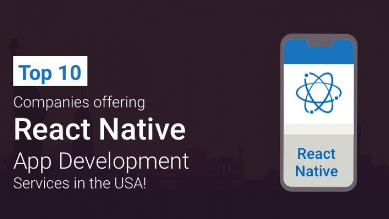 Top 10 Companies offering React Native App Development Services in the USA