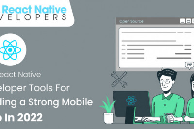 Top React Native Developer Tools for Building a Strong Mobile App in 2022