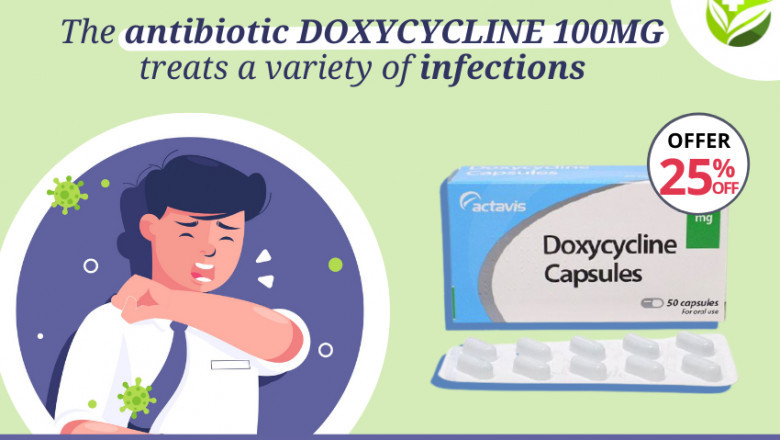 The Antibiotic Doxycycline 100mg Treats a Variety Of Infections