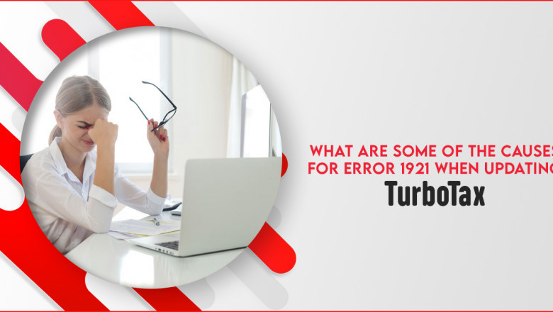 What Are Some Of The Causes For Error 1921 When Updating TurboTax