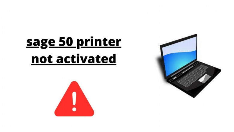 sage 50 printer not activated