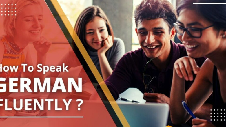 How to speak German Fluently