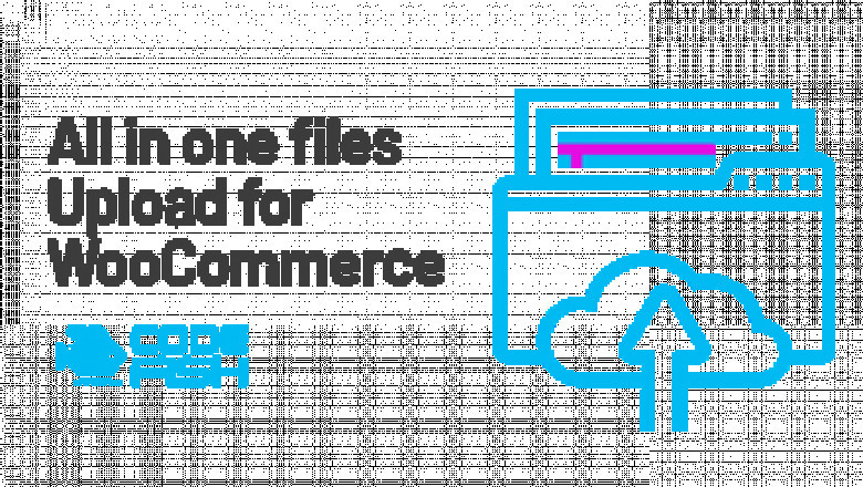 All In One Files Upload for WooCommerce