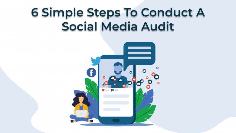6 Simple Steps To Run A Social Media Audit