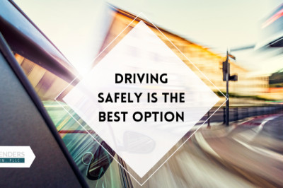 Driving Safely is the Best Option