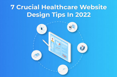 7 Crucial Healthcare Website Design Tips in 2022