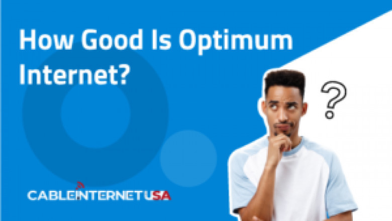 How Good is Optimum Internet?