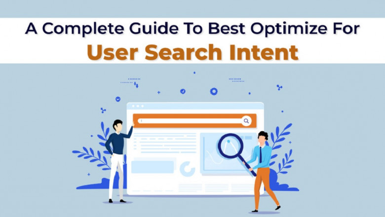 A Complete Guide to Best Optimize for User Search Intent