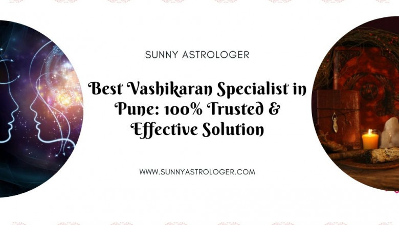 Best Vashikaran Specialist in Pune: Get 100% Reliable Results